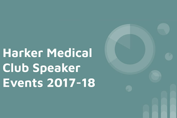 Harker Medical Club Speaker Events 2017-18