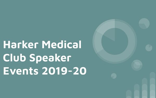 Harker Medical Club Speaker Events 2019-20